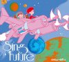 esu-efu "Sing Future" esu-efu "Sing Future"