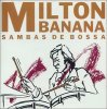 Milton Banana Trio "Sambas de Bossa" Milton Banana Trio "Sambas de Bossa"