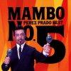 Perez Prado "Mambo No.5" Perez Prado "Mambo No.5"