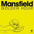 Mansfield Golden Hour マンスフィールド 