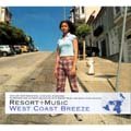 Various Artists Resort + Music West Coast Breeze - Navigated By Yasuharu Konishi オムニバス 
