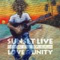 Various Artists Sunset Live Official Selection Album "Love & Unity"  