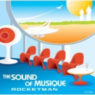 Rocketman "The Sound of Musique"