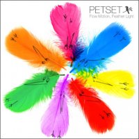Petset "Flow Motion, Feather Light" ペットセット 「フロウ・モーション、フェザーライト」