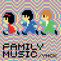 YMCK "Family Music"