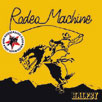 Halfby "Rodeo Machine"