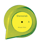 Stereolab "Whisper Pitch b/w Widow Wierdo"