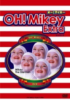 Oh! Mikey Extra