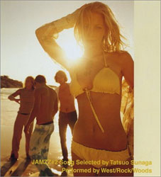 West/Rock/Woods "JAMZZ#2 song selected by SUNAGA Tatsuo"