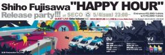 FUJISAWA Shiho Happy Hour Release Party 藤澤志保