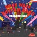 Wack Wack Rhythm Band "Weekend Jack"