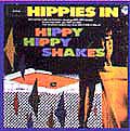 Hippy Hippy Shakes Hippies In ヒッピーヒッピーシェイクス ヒッピーズ・イン