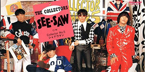 The Collectors See-saw ザ・コレクターズ 