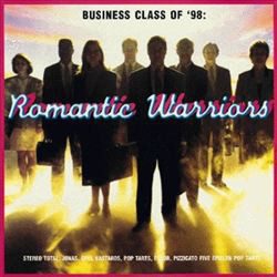 Various Artists Business Class Of '98: Romantic Warriors オムニバス 