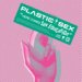 Plastic Sex "Here comes SEX education"