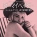 The Scooters "Be My Baby"