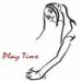 playtime rock "Play Time"