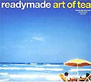 Various Artists Readymade Art of Tea オムニバス