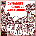 Akiko Wada Dynamite Groove Wada Akiko 和田アキ子 ダイナマイト・グル-ヴ・ワダ・アキコ