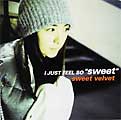 Sweet Velvet I Just Feel So "Sweet"  