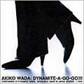 Akiko Wada Dynamite a Gogo! 和田アキ子